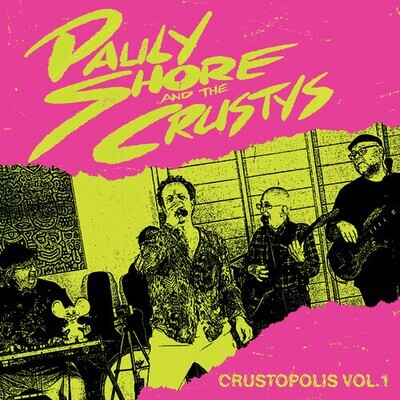 Pauly Shore And The Crustys – Crustopolis Vol.1 LP Pink