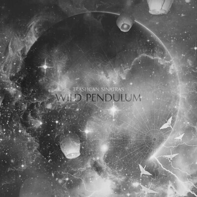 Trashcan Sinatras -- Wild Pendulum LP Silver