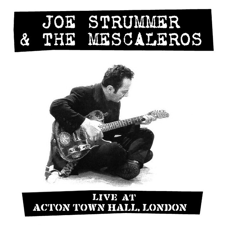 Joe Strummer &amp; The Mescaleros – Live At Acton Town Hall LP