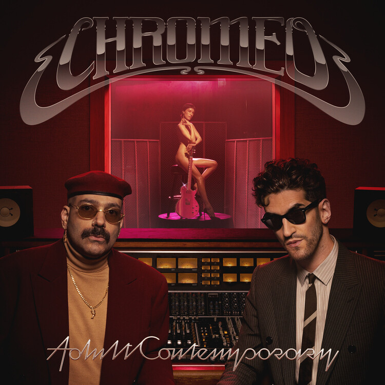 Chromeo – Adult Contemporary LP