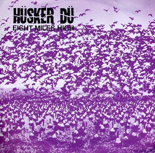 Hüsker Dü (Husker Du) ‎– Eight Miles High (8 miles high) 7&quot;