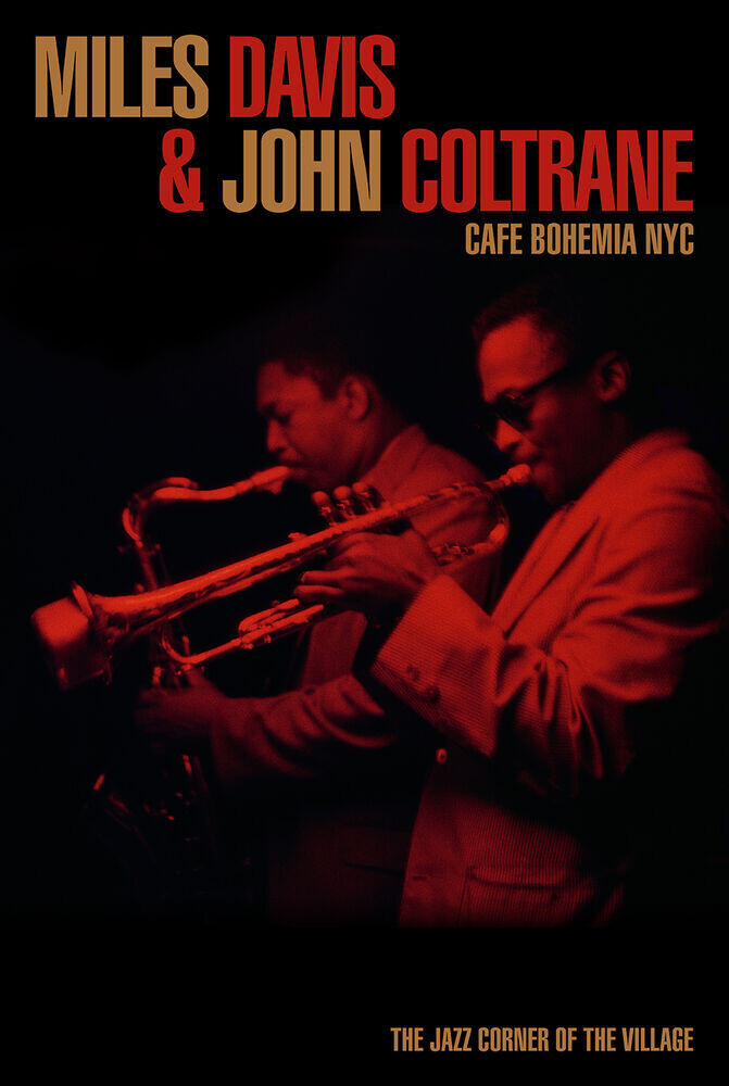 Miles Davis &amp; John Coltrane -- Cafe Bohemia NYC poster