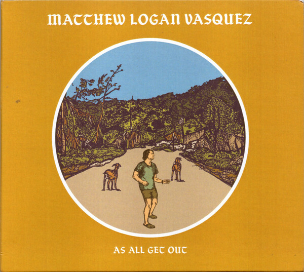 Matthew Logan Vasquez – As All Get Out CD used