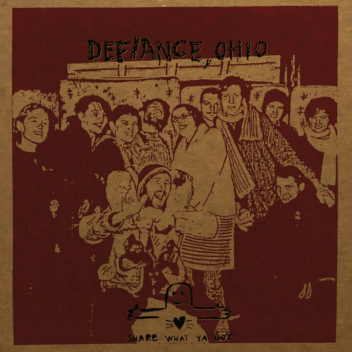 Defiance, Ohio -- Share What Ya Got LP