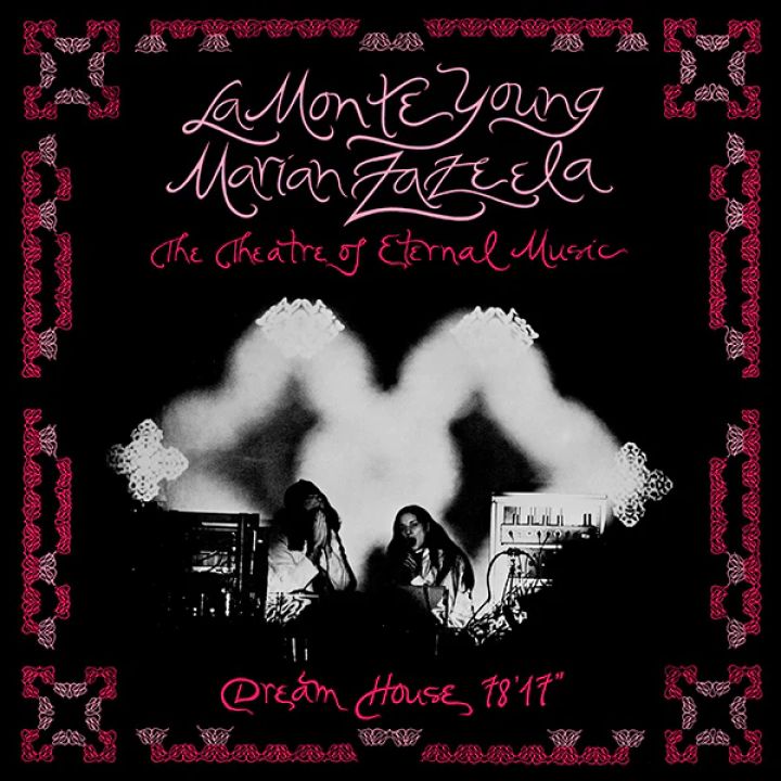 La Monte Young / Marian Zazeela -- Dream House 78&#39;17&quot; LP