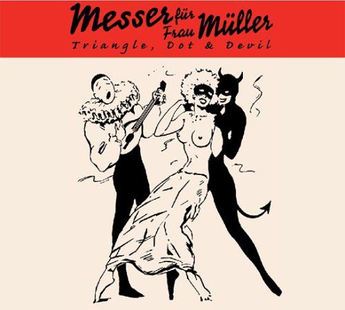 Messer Für Frau Müller – Triangle, Dot &amp; Devil CD used vg / vg