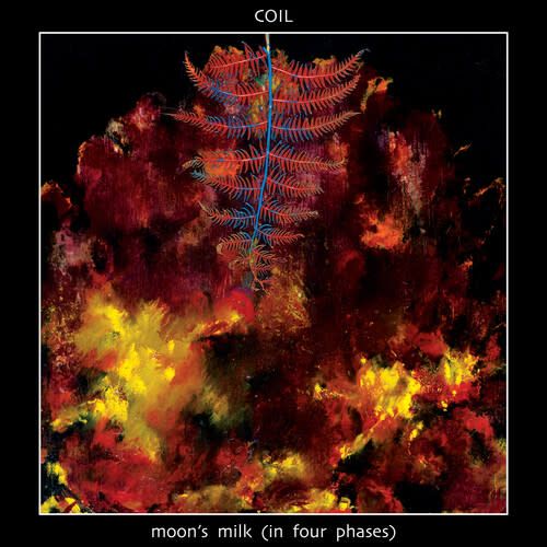 Coil – Moon&#39;s Milk (In Four Phases) LP
