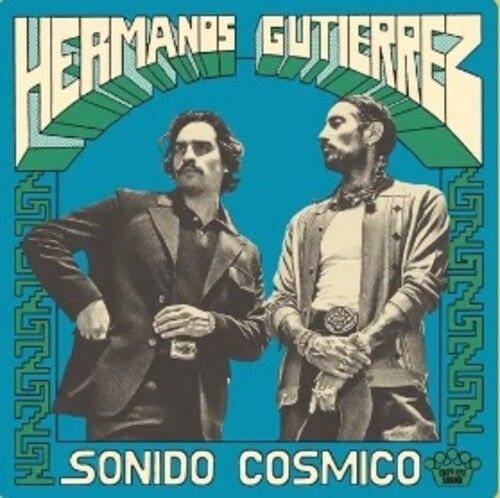 Hermanos Gutierrez – Sonido Cosmico LP