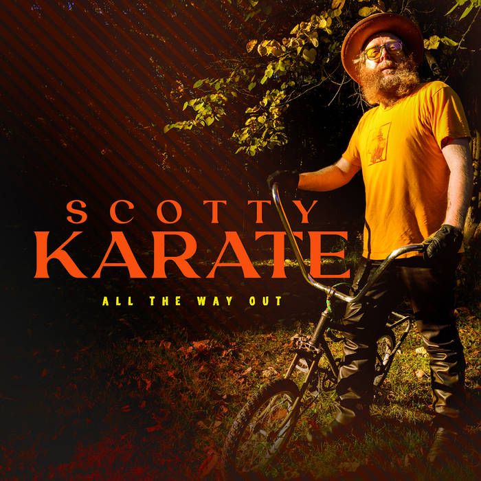 Scotty Karate  -- All The Way Out LP