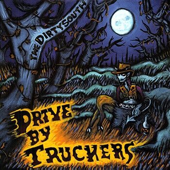 Drive-By Truckers ‎– The Dirty South LP