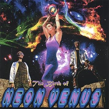 Neon Venus -- Birth of Neon Venus CD used vg / vg