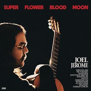 Joel Jerome -- Super Flower Blood Moon CD