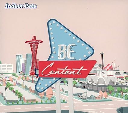 Indoor Pets – Be Content CD