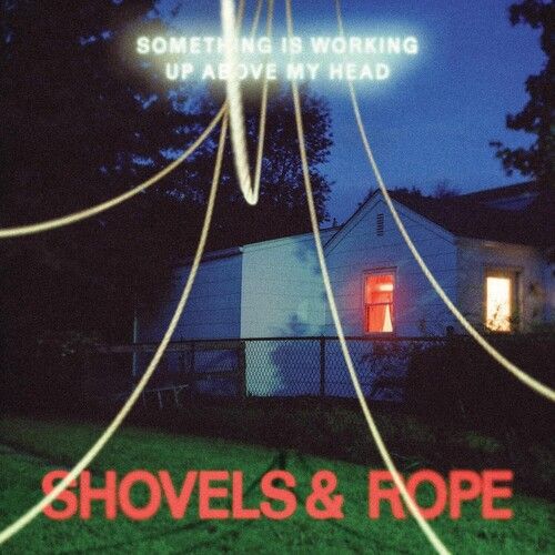 Shovels &amp; Rope -- Something Is Working Up Above My Head LP clear vinyl