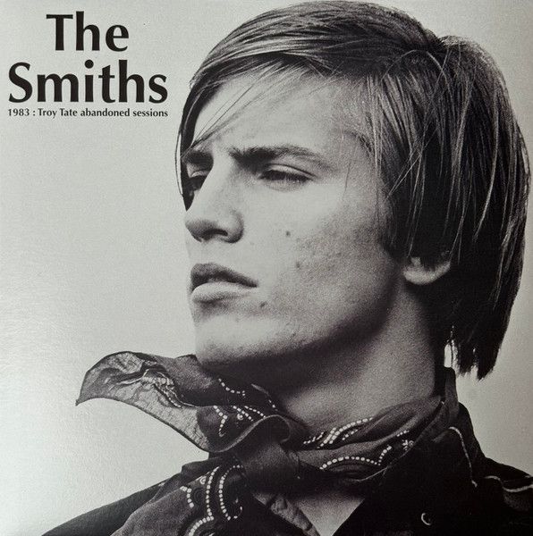 Smiths – 1983 : Troy Tate Abandoned Sessions