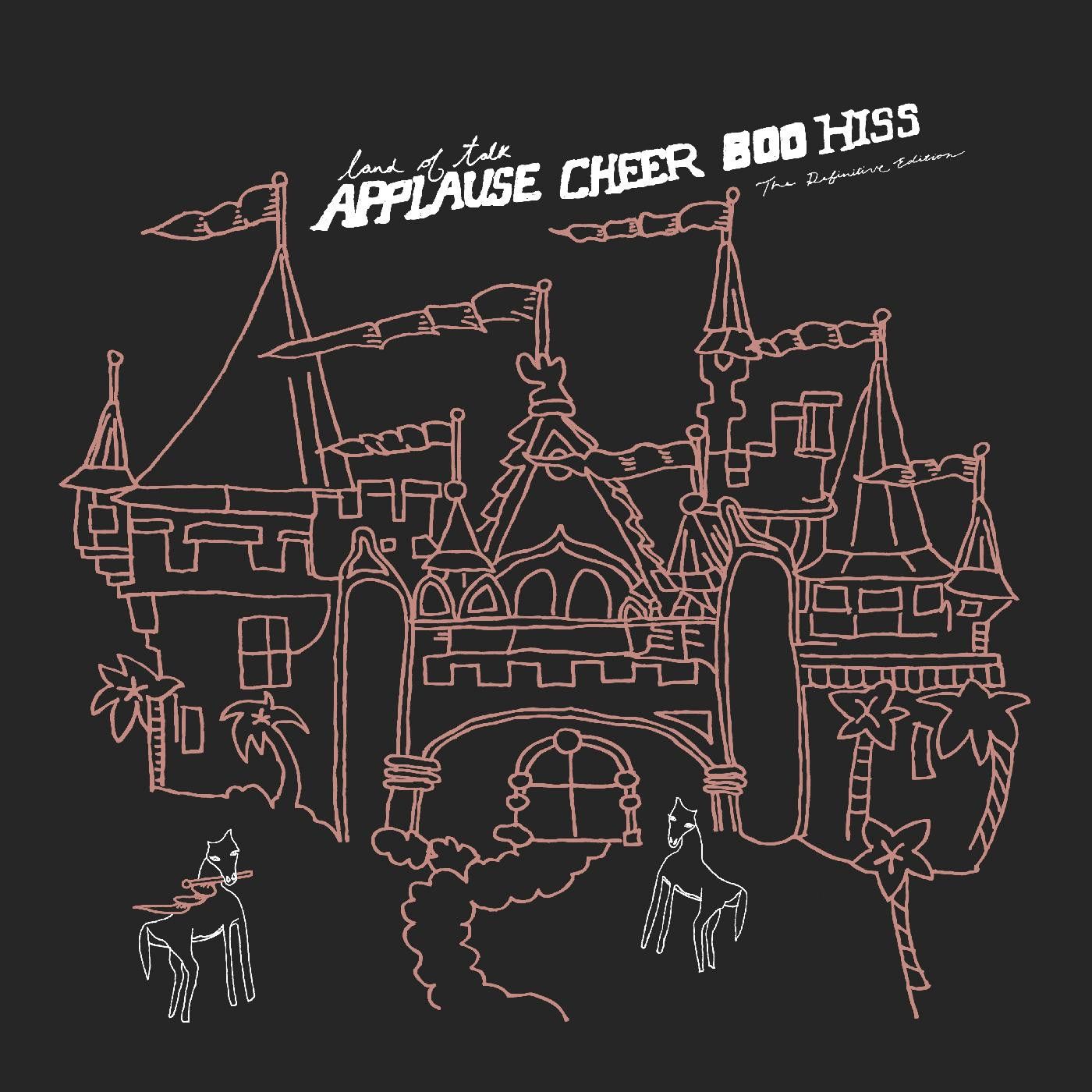 Land Of Talk – Applause Cheer Boo Hiss: The Definitive Edition LP