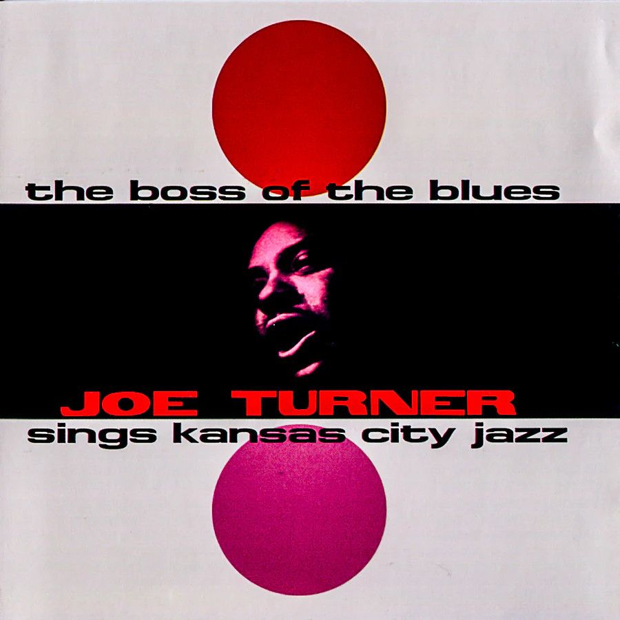 Joe Turner – The Boss Of The Blues Sings Kansas City Jazz LP