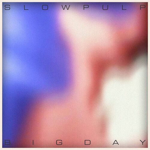 Slow Pulp – Big Day EP