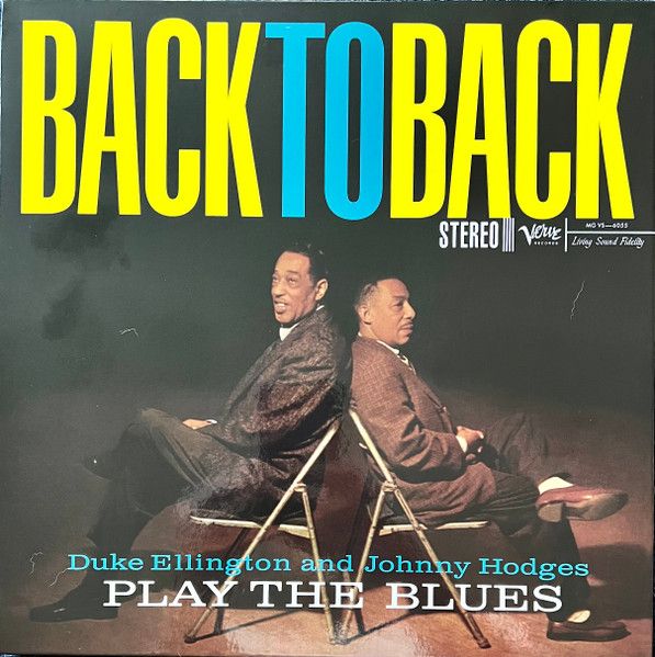 Duke Ellington And Johnny Hodges – Back To Back (Duke Ellington And Johnny Hodges Play The Blues) LP