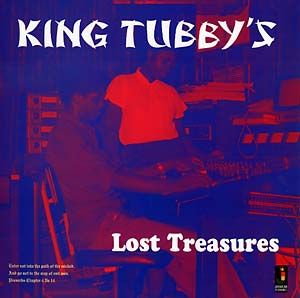 King Tubby – King Tubby&#39;s Lost Treasures LP