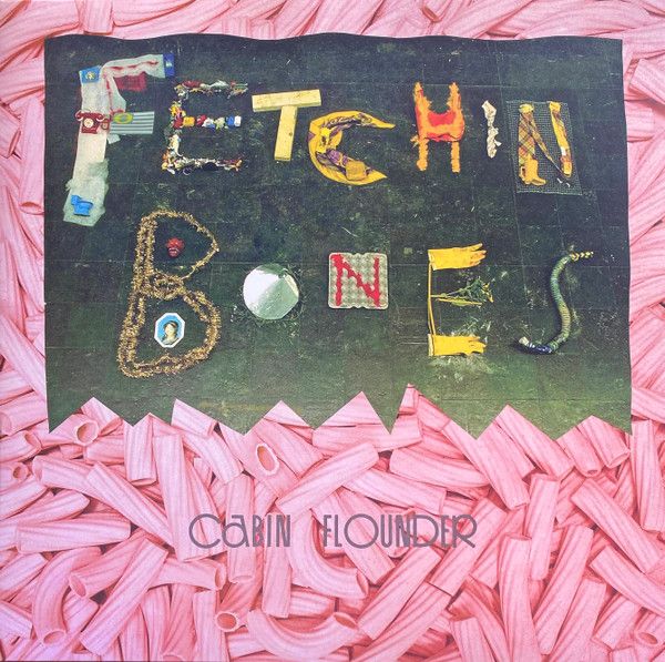 Fetchin Bones – Cabin Flounder LP