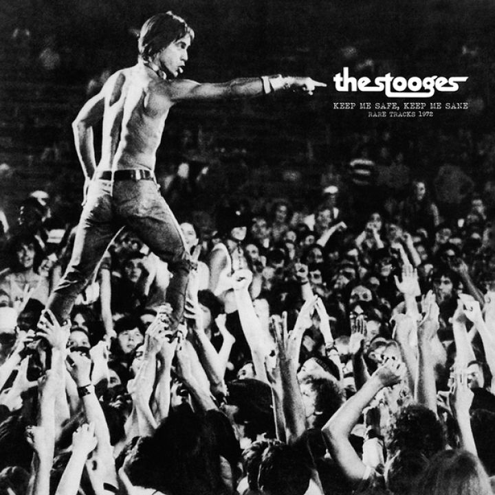 Stooges – Keep Me Safe, Keep Me Sane (Rare Tracks 1972) LP