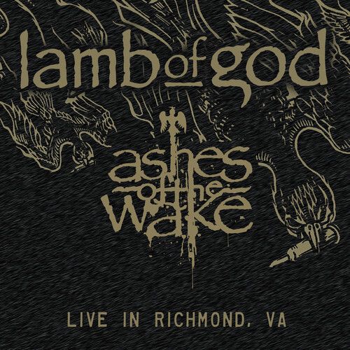 Lamb Of God – Ashes of the Wake - Live in Richmond, Va. LP