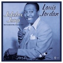 Louis Jordan -- Jukebox Jump: Greatest Hits 1942-49 LP