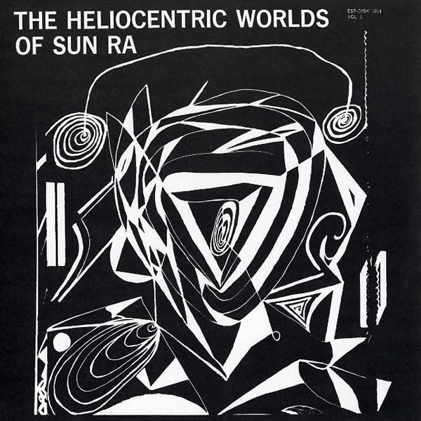 Sun Ra – The Heliocentric Worlds Of Sun Ra Vol. 1 LP