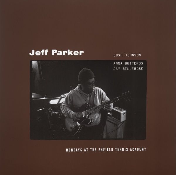 Jeff Parker – Mondays At The Enfield Tennis Academy LP