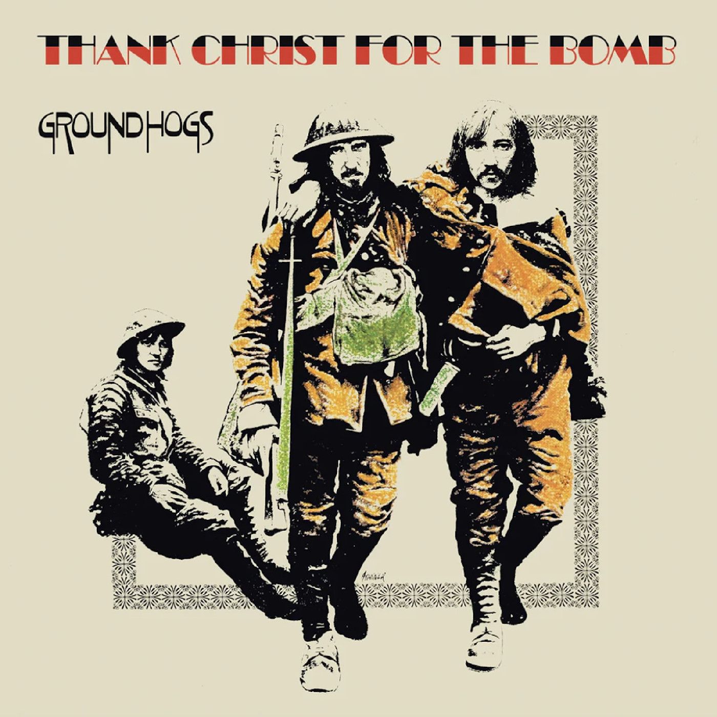 Groundhogs -- Thank Christ For The Bomb LP