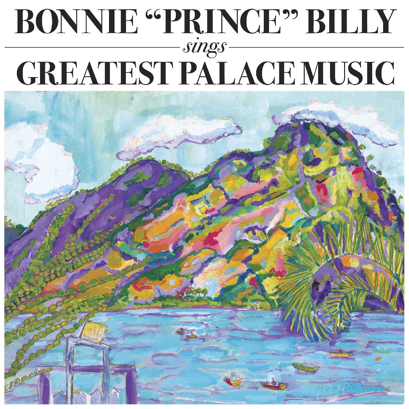 Bonnie &#39;Prince&#39; Billy – Greatest Palace Music LP