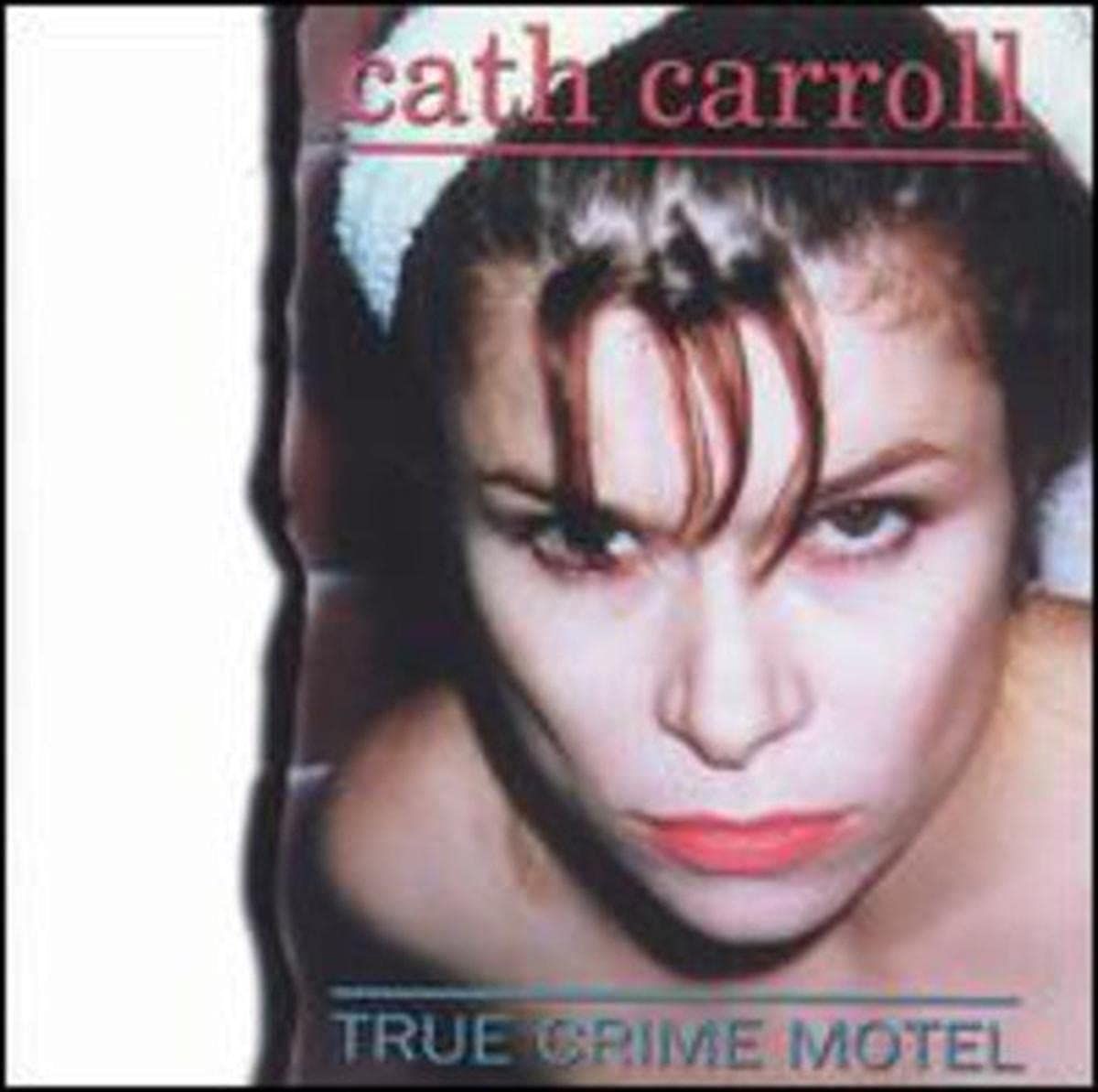 Cath Carroll – True Crime Motel LP