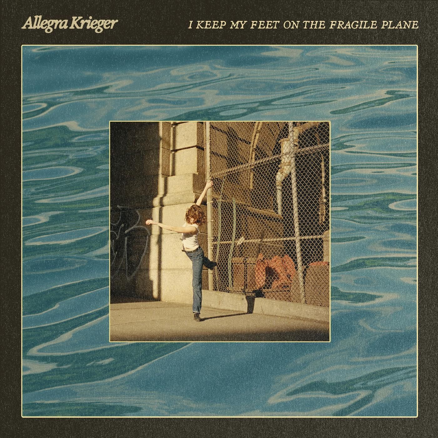 Allegra Krieger – I Keep My Feet On The Fragile Plane LP