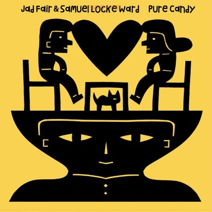 Jad Fair And Samuel Locke Ward -- Pure Candy LP yellow