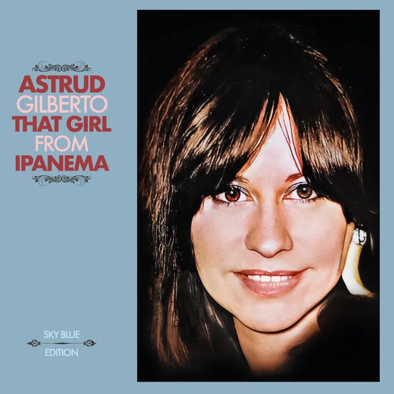 Astrud Gilberto – That Girl From Ipanema LP sky blue