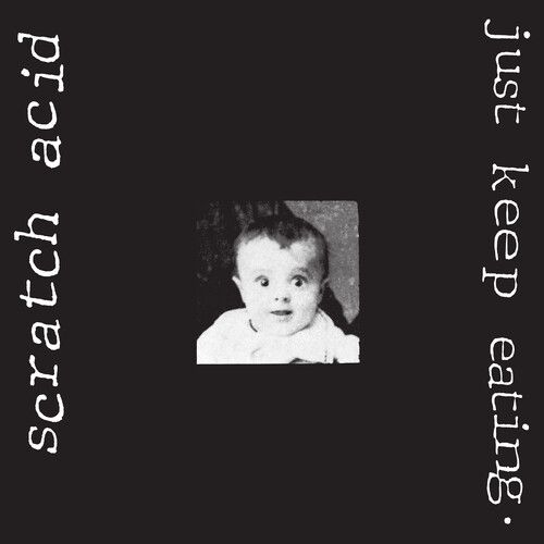 Scratch Acid – Just Keep Eating LP white