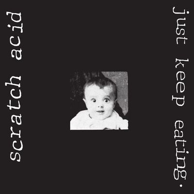 Scratch Acid – Just Keep Eating LP white