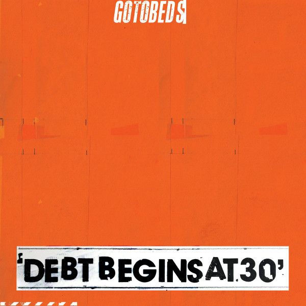 Gotobeds – Debt Begins At 30 CD used vg / vg