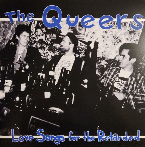 Queers – Love Songs For The Retarded LP