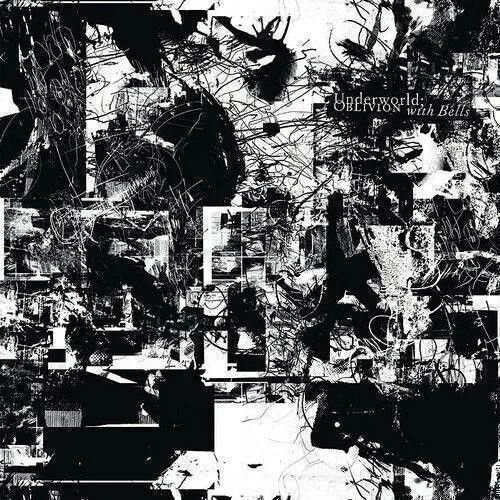Underworld – Oblivion With Bells LP