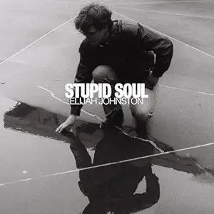 Elijah Johnston -- Stupid Soul CD used