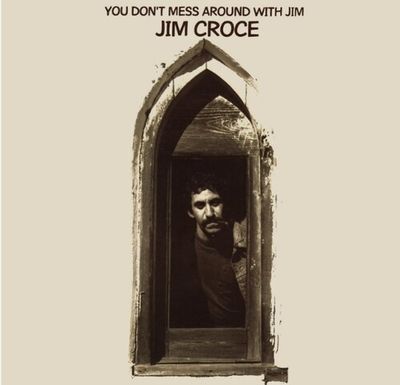 Jim Croce – You Don&#39;t Mess Around With Jim LP