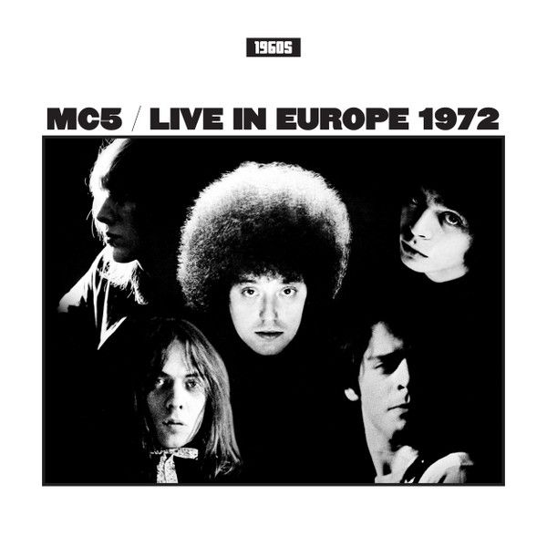MC5 – Live In Europe 1972 LP