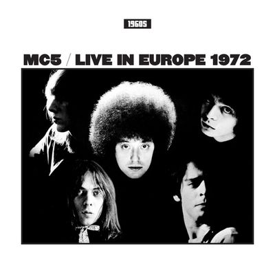 MC5 – Live In Europe 1972 LP