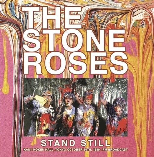 Stone Roses -- Stand Still: Kan-I Hoken Hall, Tokyo October 24th, 1989 - FM Broadcast LP