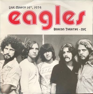 Eagles – Live March 14th 1974 Beacon Theatre NYC LP