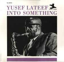 Yusef Lateef – Into Something LP