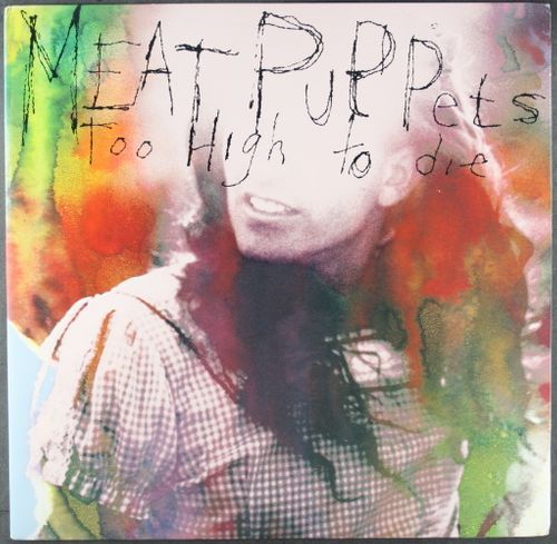 Meat Puppets – Too High To Die LP neon jazzberry