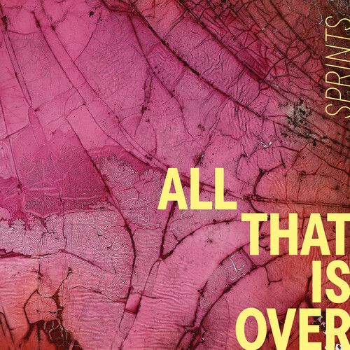 Sprints – All That Is Over LP pink